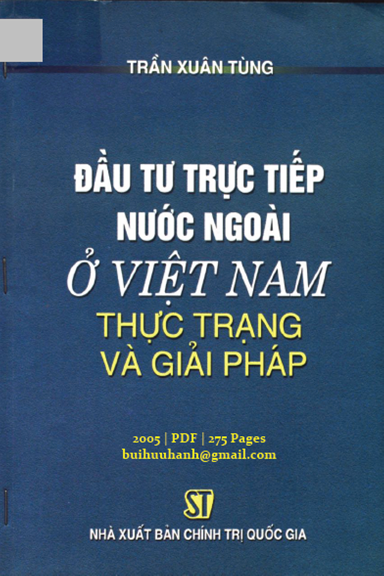 Đầu Tư Trực Tiếp Nước Ngoài Ở Việt Nam Thực Trạng Và Giải Pháp (NXB Chính Trị 2005) - Trần Xuân Tùng