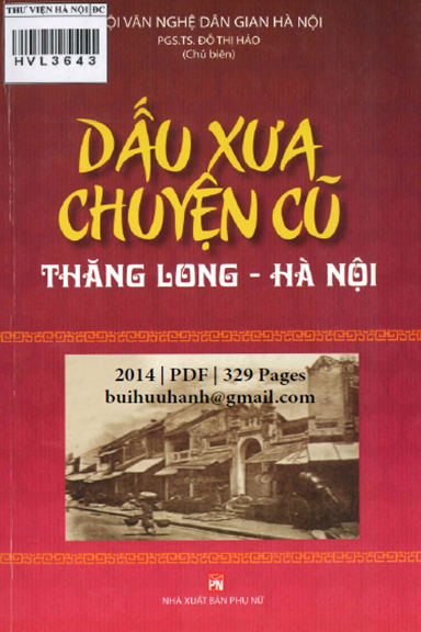 Dấu Xưa Chuyện Cũ Thăng Long-Hà Nội (NXB Phụ Nữ 2014) - Đỗ Thị Hảo, 329 Trang