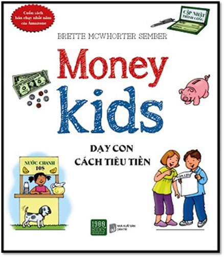 Dạy Con Cách Tiêu Tiền (NXB Dân Trí 2015) - Brette McWhorter Sember, 220 Trang