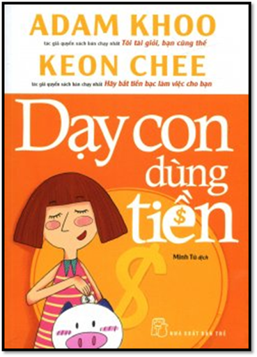 Dạy Con Dùng Tiền (NXB Trẻ 2016) - Adam Khoo, 189 Trang
