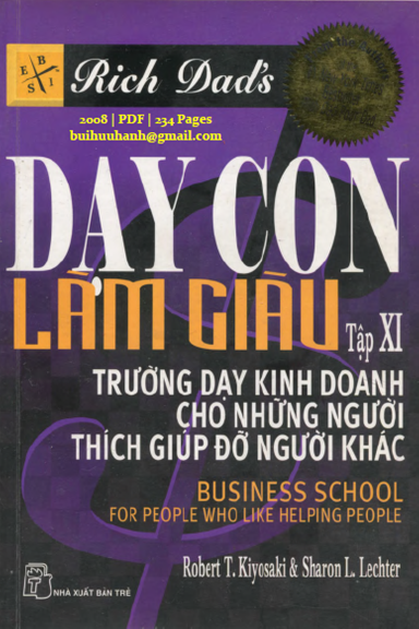 Dạy Con Làm Giàu Tập 11-Trường Dạy Kinh Doanh (NXB Trẻ 2008) - Robert T. Kiyosaki, 232 Trang