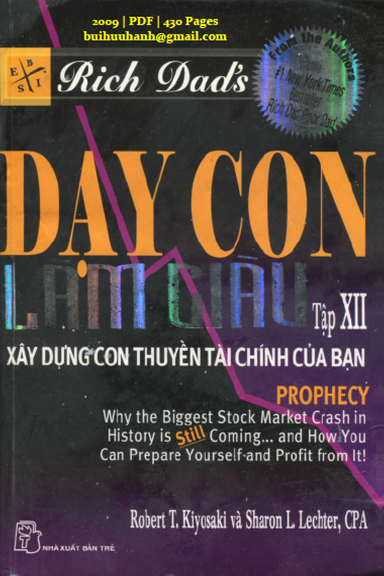 Dạy Con Làm Giàu Tập 12-Xây Dựng Con Thuyền Tài Chính Của Bạn (NXB Trẻ 2009) - Robert T. Kiyosaki