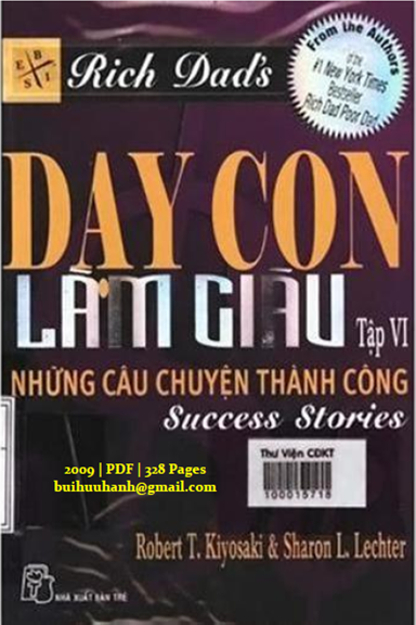 Dạy Con Làm Giàu Tập 6-Những Công Chuyện Thành Công (NXB Trẻ 2007) - Robert T. Kiyosaki, 328 Trang