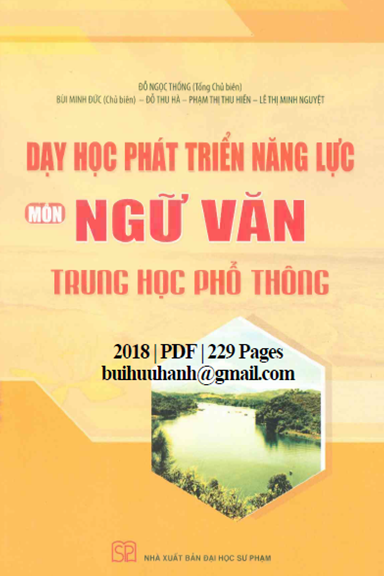 Dạy Học Phát Triển Năng Lực Môn Ngữ Văn THPT (NXB Đại Học Sư Phạm 2018) - Đỗ Ngọc Thống, 229 Trang