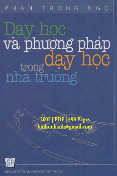 Dạy Học Và Phương Pháp Dạy Học Trong Nhà Trường (NXB Đại Học Sư Phạm 2005) - Phan Trọng Ngọ