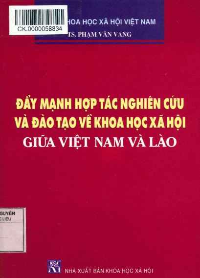 Đẩy Mạnh Hợp Tác Nghiên Cứu Và Đào Tạo Về Khoa Học Xã Hội Giữa Việt Nam Và Lào - Phạm Văn Vang