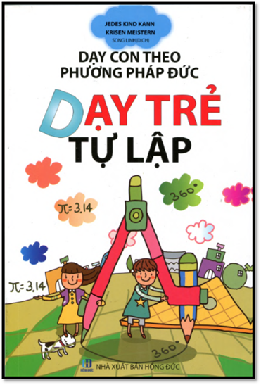 Dạy Trẻ Tự Lập (NXB Hồng Đức 2015) - Krisen Meistern, 230 Trang