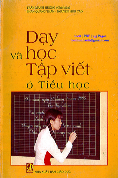 Dạy Và Học Tập Viết Ở Tiểu Học (NXB Giáo Dục 2008) - Trần Mạnh Hưởng, 145 Trang