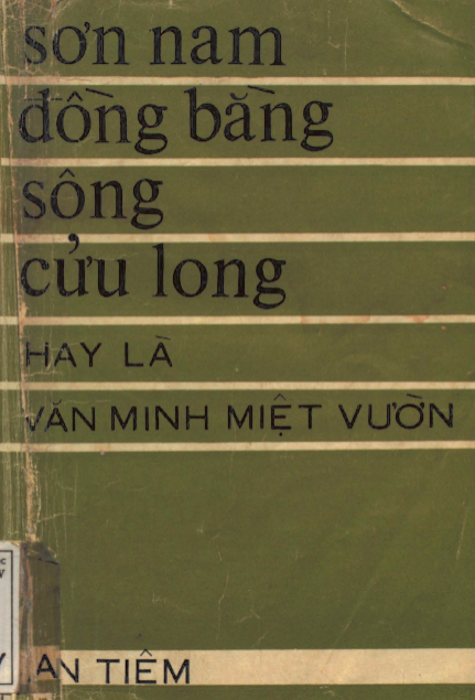 ĐBSCL Hay Là Văn Minh Miệt Vườn (NXB An Tiêm 1970) - Sơn Nam, 206 Trang