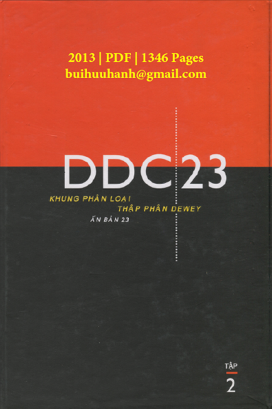 DDC23 Khung Phân Loại Thập Phân Dewey Ấn Bản 23 Tập 2 (NXB Hà Nội 2013) - Melvil Dewey, 1346 Trang