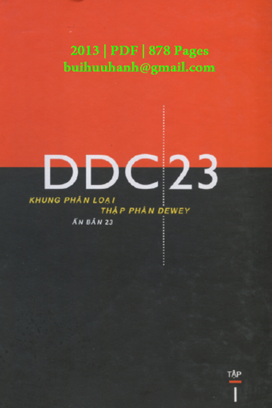 DDC23 Khung Phân Loại Thập Phân Dewey Ấn Bản 23 Tập 1 (NXB Hà Nội 2013) - Melvil Dewey, 878 Trang