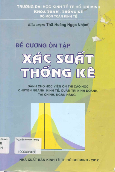 Đề Cương Ôn Tập Xác Suất Thống Kê (NXB Kinh Tế 2012) - Hoàng Ngọc Nhậm, 254 Trang