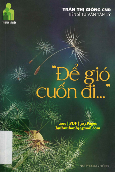 Để Gió Cuốn Đi (NXB Phương Đông 2017) - Trần Thị Giồng, 303 Trang