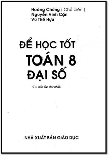 Để Học Tốt Toán 8-Đại Số (NXB Giáo Dục 2010) - Hoàng Chúng, 236 Trang