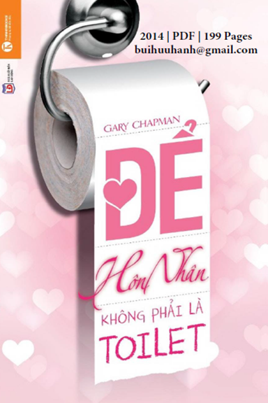 Để Hôn Nhân Không Phải Là Toilet (NXB Lao Động 2014) - Gary Chapman, 199 Trang