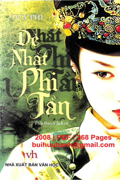 Đệ Nhất Phi Tần (NXB Văn Học 2008) - Duy Phi, 268 Trang