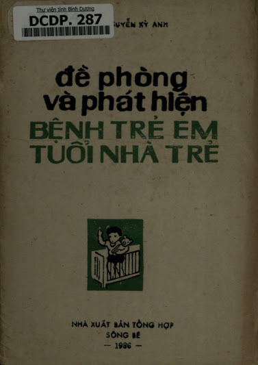 Đề Phòng Và Phát Hiện Bệnh Trẻ Em Tuổi Nhà Trẻ (NXB Tổng Hợp 1986) - Nguyễn Kỳ Anh, 48 Trang