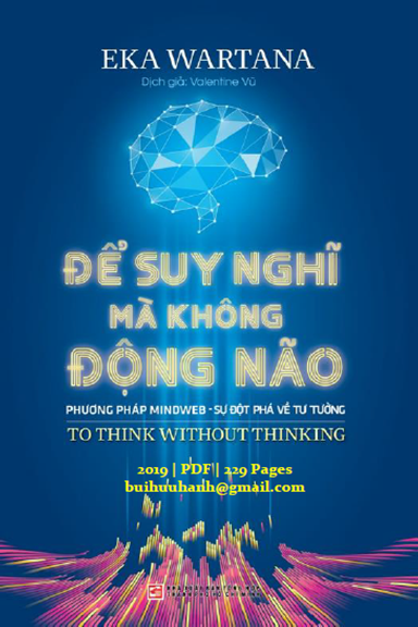 Để Suy Nghĩ Mà Không Động Não (NXB Tổng Hợp 2019) - Eka Wartana, 229 Trang