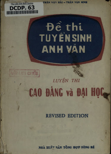 Đề Thi Tuyển Sinh Anh Văn-Luyện Thi Cao Đẳng Và Đại Học (NXB Tổng Hợp 1989) - Trần Văn Hải