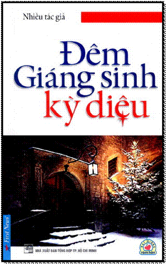 Đêm Giáng Sinh Kỳ Diệu (NXB Tổng Hợp 2011) - Nhiều Tác Giả, 152 Trang