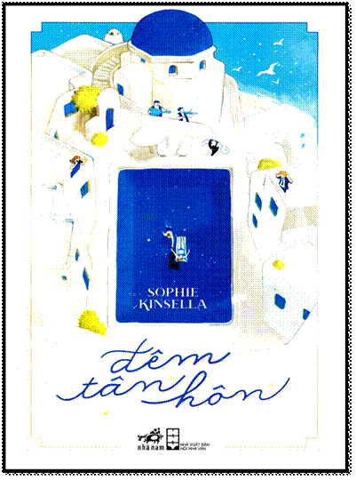 Đêm Tân Hôn (NXB Hội Nhà Văn 2015) - Sophie Kinsella, 416 Trang