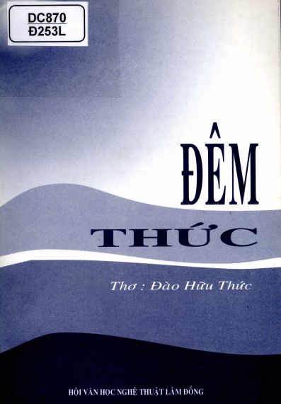 Đêm Thức (NXB Lâm Đồng 2003) - Đào Hữu Thức, 68 Trang