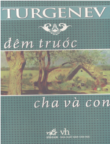 Đêm Trước Cha Và Con (NXB Văn Học 2005) - Turgenev, 505 Trang