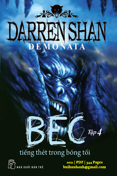 Demonata Tập 4-Tiếng Thét Trong Bóng Tối (NXB Trẻ 2011) - Darren Shan, 344 Trang