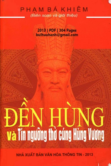 Đền Hùng Và Tín Ngưỡng Thờ Cúng Hùng Vương (NXB Văn Hóa Thông Tin 2013) - Phạm Bá Khiêm, 304 Trang