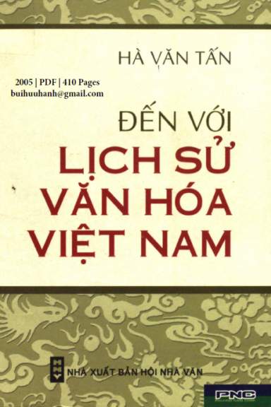 Đến Với Lịch Sử Văn Hóa Việt Nam (NXB Hội Nhà Văn 2005) - Hà Văn Tấn, 410 Trang