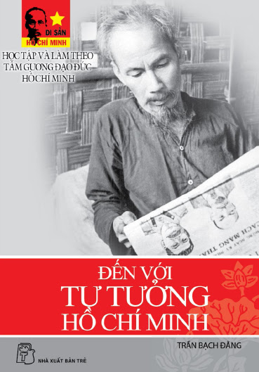 Đến Với Tư Tưởng Hồ Chí Minh (NXB Trẻ 2004) - Trần Bạch Đằng, 209 Trang