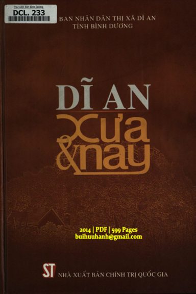 Dĩ An Xưa Và Nay (NXB Chính Trị 2014) - Trần Thị Mai, 599 Trang