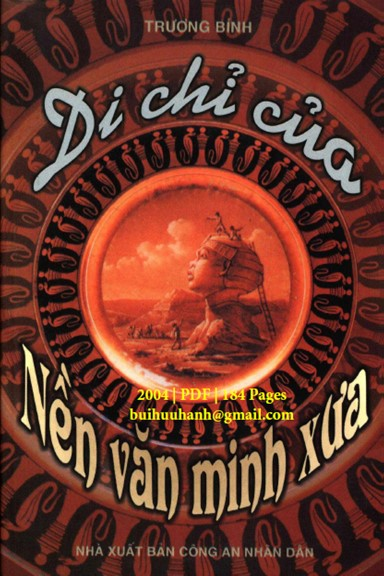 Di Chỉ Của Nền Văn Minh Xưa (NXB Công An 2004) - Trương Bính, 184 Trang