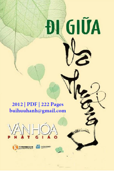 Đi Giữa Vô Thường (NXB Văn Hóa Văn Nghệ 2012) - Nhiều Tác Giả, 221 Trang