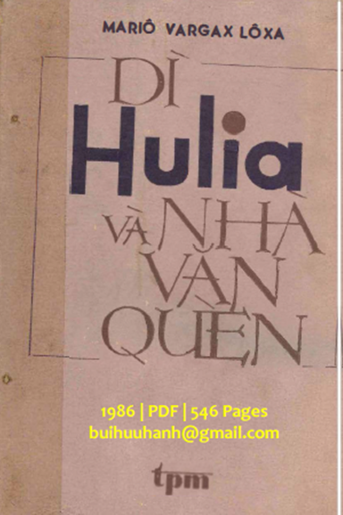 Dì Hulia Và Nhà Văn Quèn (NXB Tác Phẩm Mới 1986) - Mario Vargas Llosa, 546 Trang