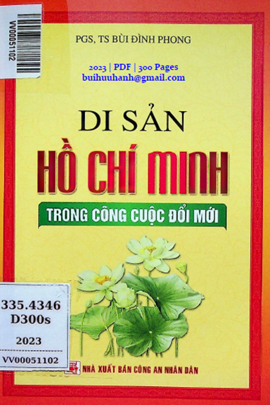 Di Sản Hồ Chí Minh Trong Công Cuộc Đổi Mới (NXB Công An 2023) - Bùi Đình Phong, 300 Trang