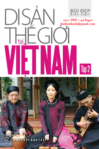 Di Sản Thế Giới Tại Việt Nam Tập 2 (NXB Trẻ 2012) - Bùi Đẹp, 248 Trang