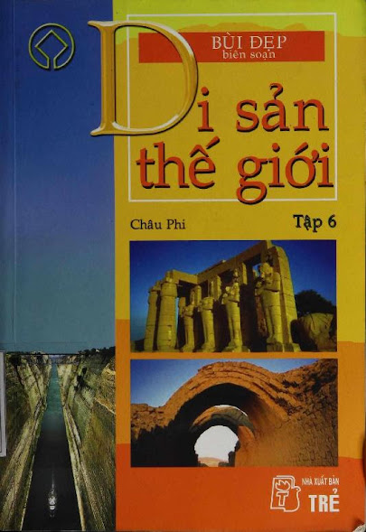 Di Sản Thế Giới Tập 6-Châu Phi (NXB Trẻ 2004) - Bùi Đẹp, 347 Trang