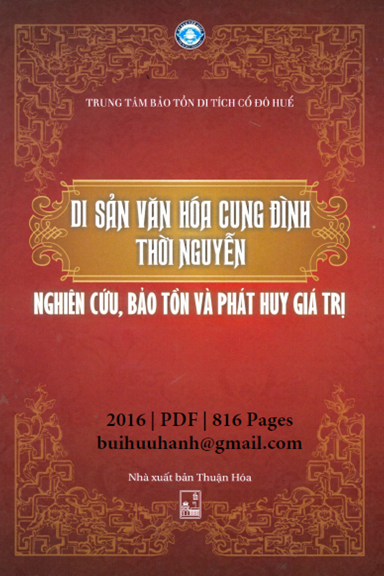 Di Sản Văn Hóa Cung Đình Thời Nguyễn (NXB Thuận Hóa 2016) - Phan Thanh Hải, 816 Trang