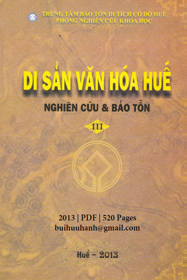 Di Sản Văn Hóa Huế Nghiên Cứu Và Bảo Tồn Tập 3 (NXB Thừa Thiên Huế 2013) - Phan Thanh Hải, 520 Trang