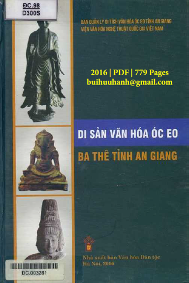 Di Sản Văn Hóa Óc Eo Ba Thê Tỉnh An Giang (NXB Văn Hóa Dân Tộc 2016) - Nguyễn Chí Bền, 779 Trang