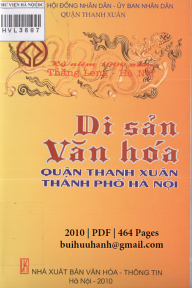 Di Sản Văn Hóa Quận Thanh Xuân Thành Phố Hà Nội (NXB Văn Hóa Thông Tin 2010) - Hồ Thị Tú, 464 Trang