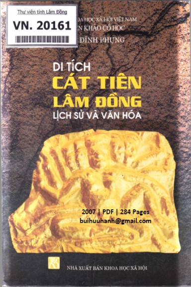 Di Tích Cát Tiên Lâm Đồng Lịch Sử Và Văn Hóa (NXB Khoa Học Xã Hội 2007) - Lê Đình Phụng, 284 Trang