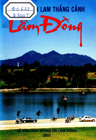 Di Tích Danh Lam Thắng Cảnh Lâm Đồng (NXB Lâm Đồng 2003) - Đoàn Văn Việt, 155 Trang