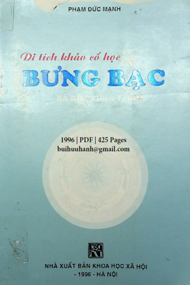 Di Tích Khảo Cổ Học Bưng Bạc (NXB Khoa Học Xã Hội 1996) - Phạm Đức Mạnh, 425 Trang