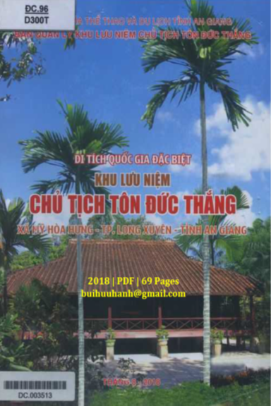 Di Tích Quốc Gia Đặc Biệt Khu Lưu Niệm Chủ Tịch Tôn Đức Thắng Xã Mỹ Hòa Hưng-TP Long Xuyên-Tỉnh AG