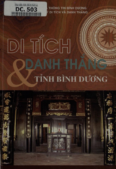 Di Tích Và Danh Thắng Tỉnh Bình Dương (NXB Bình Dương 2008) - Nhiều Tác Giả, 366 Trang