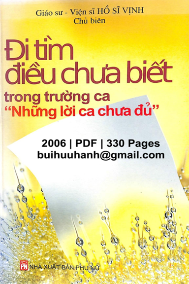 Đi Tìm Điều Chưa Biết Trong Trường Ca Những Lời Ca Chưa Đủ (NXB Phụ Nữ 2006) - Hồ Sĩ Vịnh, 330 Trang