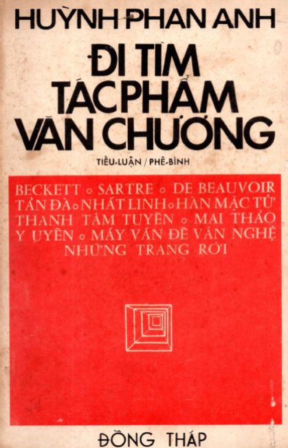 Đi Tìm Tác Phẩm Văn Chương (NXB Đồng Tháp 1972) - Huỳnh Phan Anh, 346 Trang