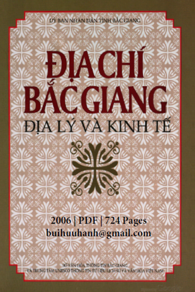 Địa Chí Bắc Giang Tập 1-Địa Lý Và Kinh Tế (NXB Bắc Giang 2006) - Nguyễn Quang Ân, 724 Trang